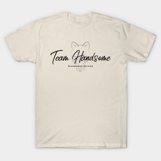 Team Handsome 1 T-Shirt